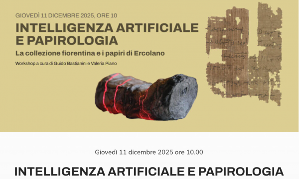 Workshop Intelligenza artificiale e papirologia: la collezione fiorentina e i papiri di Ercolano, 11 December